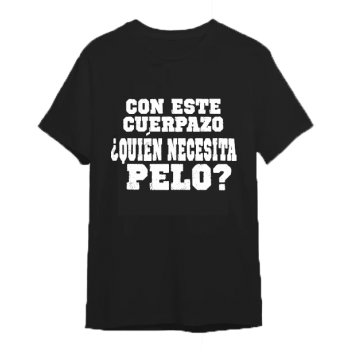 Camiseta Negra Personalizada "Con este cuerpazo ¿quién...