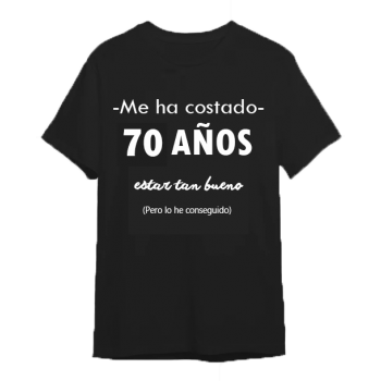 Camiseta Negra Personalizada "Me ha costado 70 años estar...